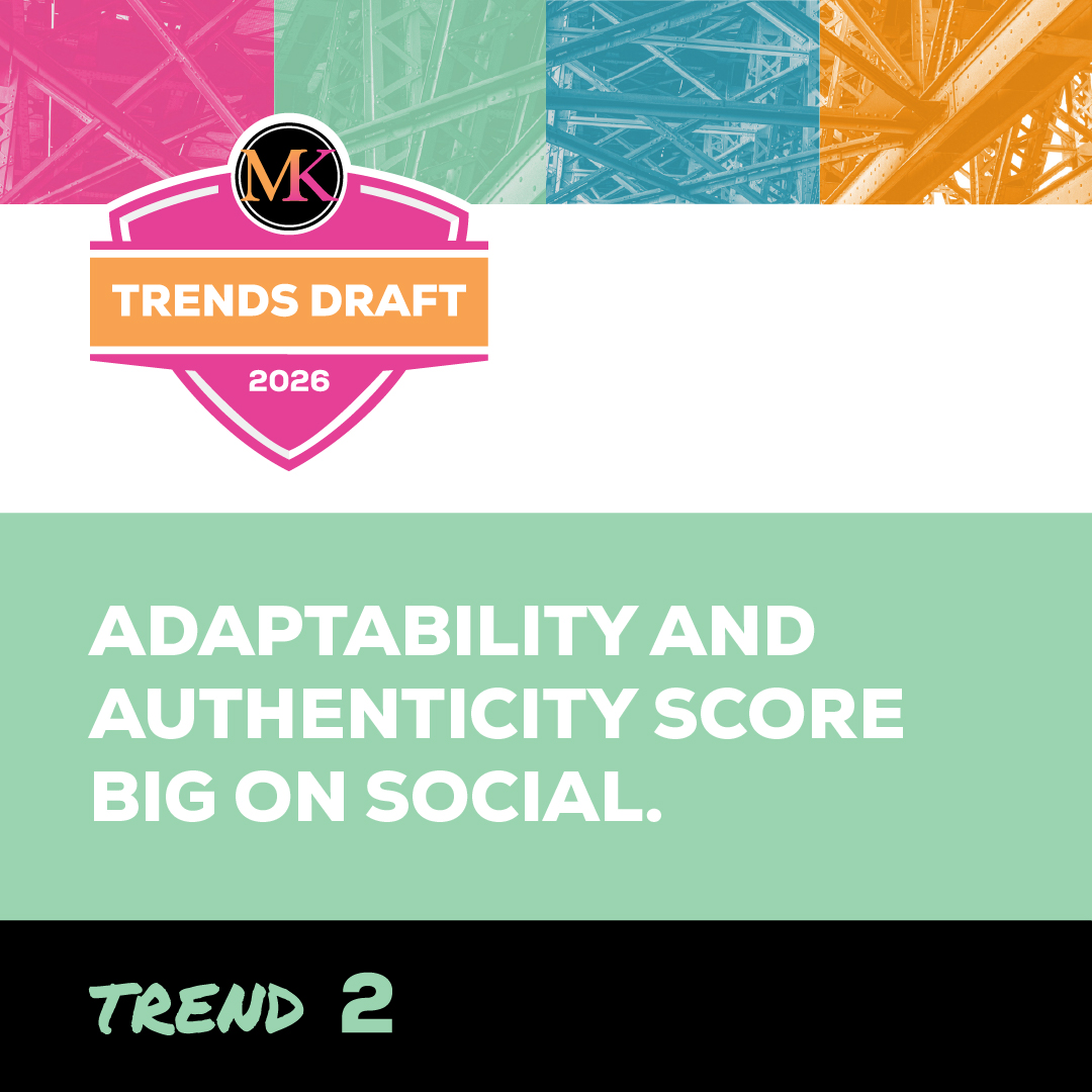 Adaptability and Authenticity Score Big on Social