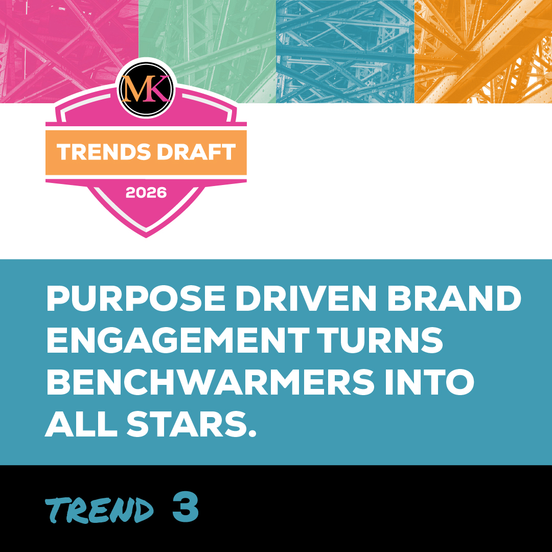 Purpose Driven Brand Engagement Turns Benchwarmers into All Stars