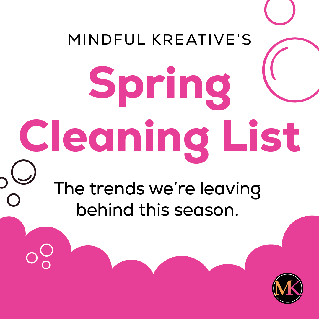 What We’re Sweeping Out of Marketing This Spring